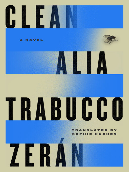 Title details for Clean by Alia Trabucco Zerán - Available